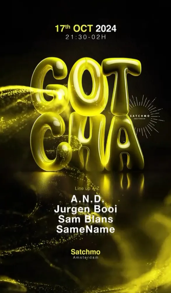 Flyer: Gotcha, Satchmo, Amsterdam